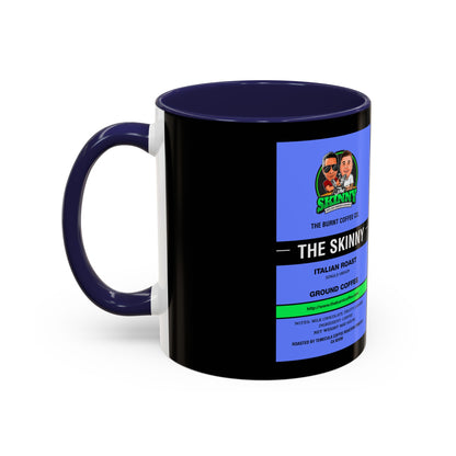 The Skinny Label Coffee Mug (11, 15oz)