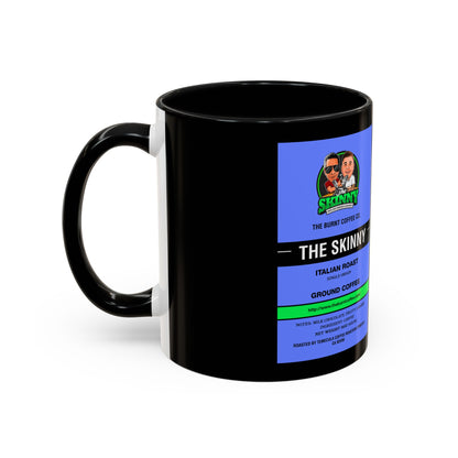 The Skinny Label Coffee Mug (11, 15oz)