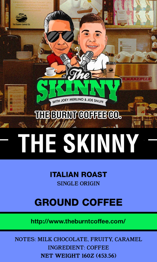 Official "The Skinny with Joey Merlino & LiL Snuff" Coffee